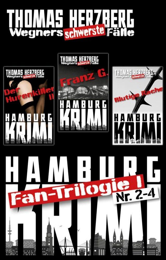  Fan-Trilogie (Wegners schwerste F&auml;lle: Teil 2-4)(Kobo/電子書)