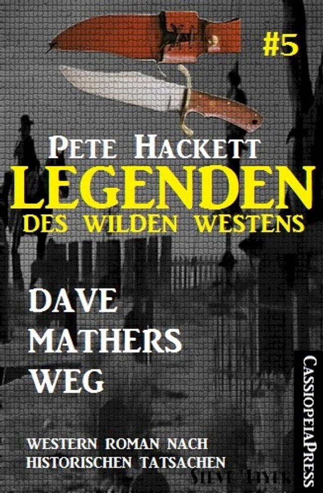  Legenden des Wilden Westens 5: Dave Mathers Weg(Kobo/電子書)