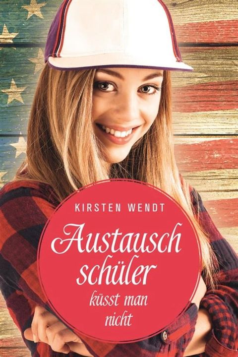 Austauschschüler küsst man nicht(Kobo/電子書)