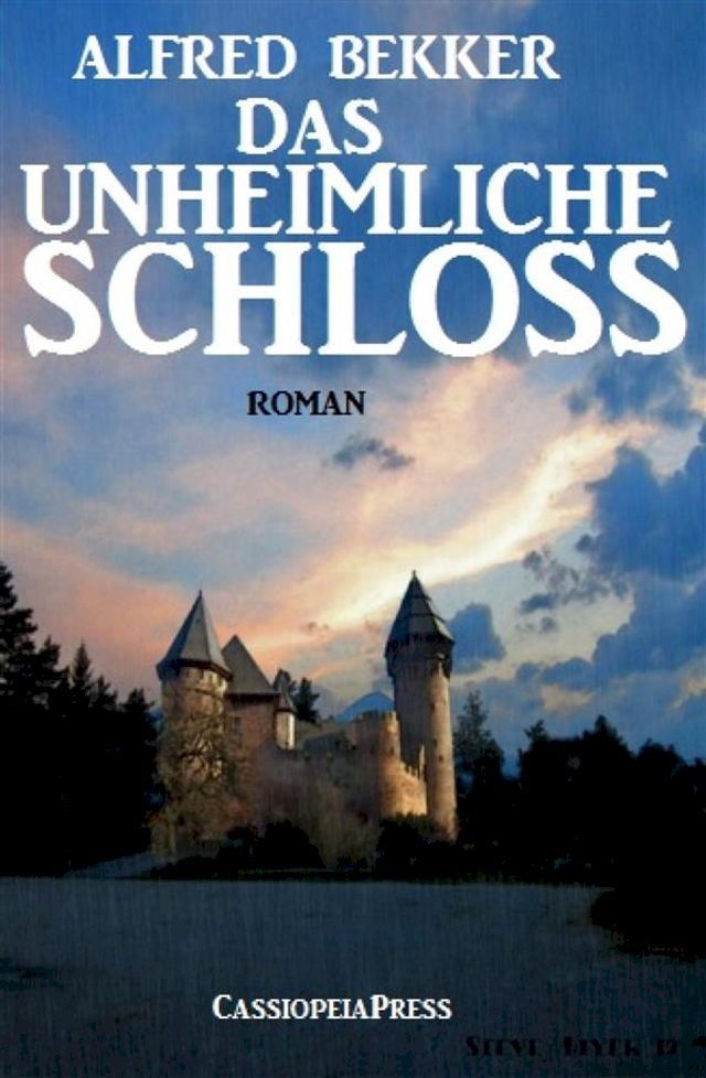  Alfred Bekker Roman - Das unheimliche Schloss(Kobo/電子書)