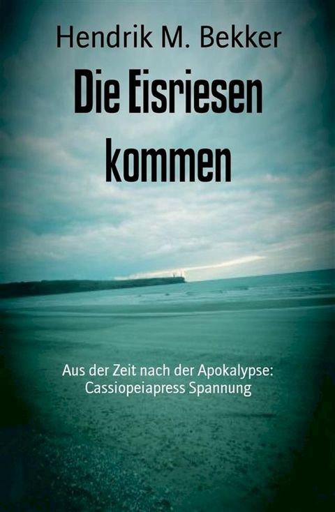 Die Eisriesen kommen(Kobo/電子書)