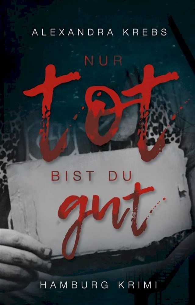  Nur tot bist du gut(Kobo/電子書)