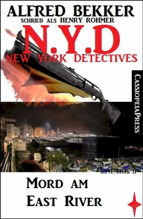 Henry Rohmer, N.Y.D. - Mord am East River (New York Detectives)(Kobo/電子書)