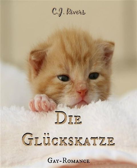 Die Gl&uuml;ckskatze(Kobo/電子書)