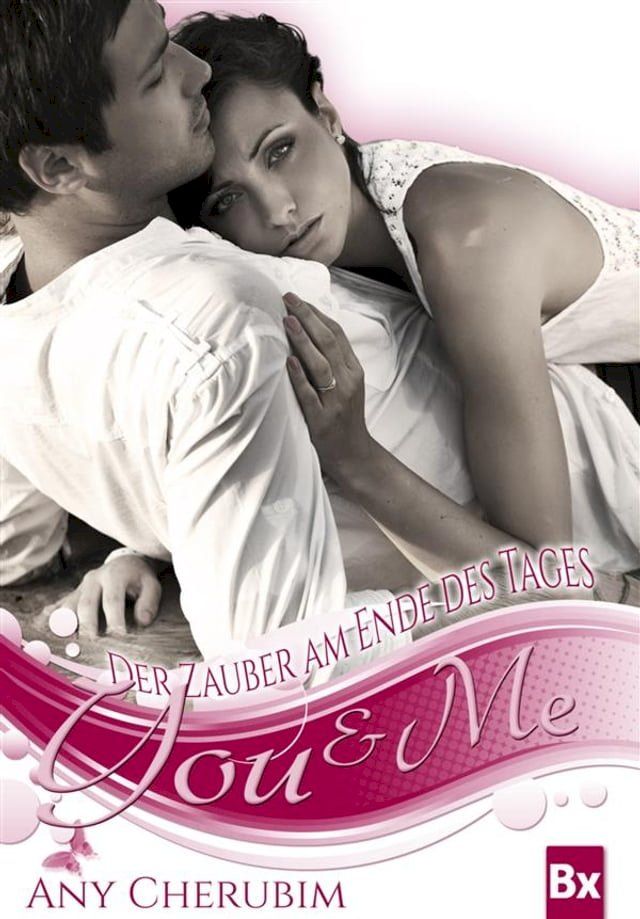  YOU & ME - Der Zauber am Ende des Tages(Kobo/電子書)