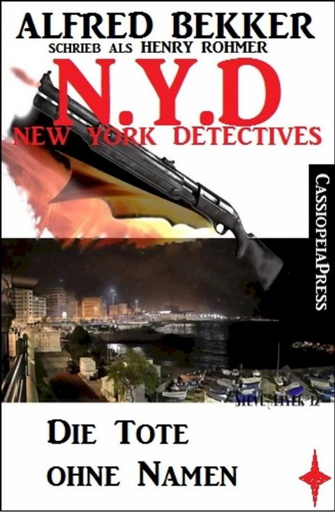 Henry Rohmer - N.Y.D. - Die Tote ohne Namen (New York Detectives)(Kobo/電子書)