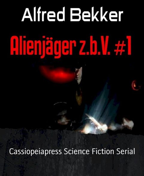 Alienjäger z.b.V. #1(Kobo/電子書)