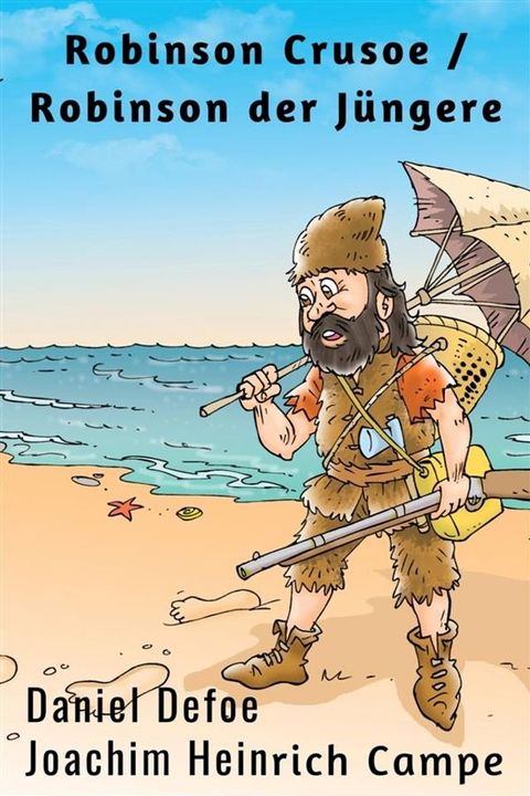 Robinson Crusoe / Robinson der J&uuml;ngere(Kobo/電子書)