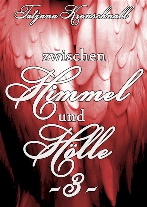 Zwischen Himmel und H&ouml;lle -3-(Kobo/電子書)