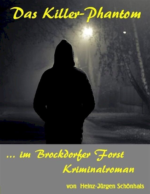  Das Killerphantom im Brockdorfer Forst(Kobo/電子書)