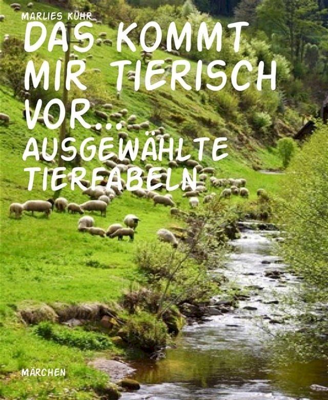  Das kommt mir tierisch vor...(Kobo/電子書)