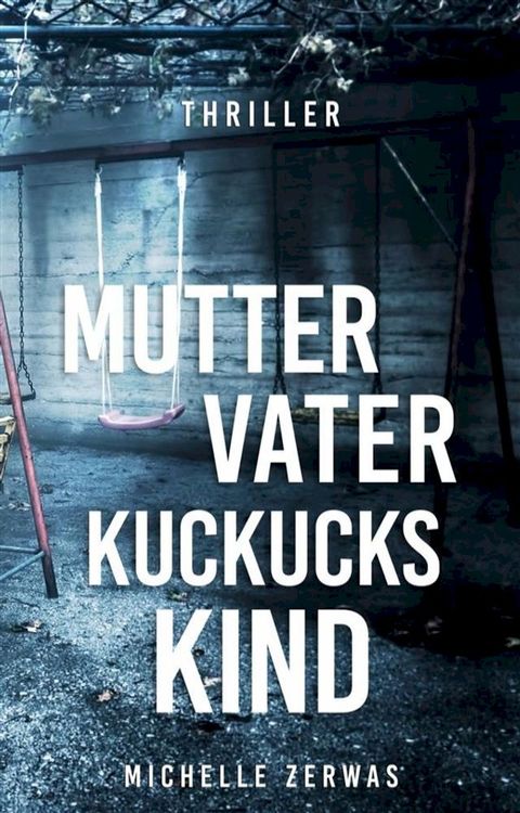 Mutter, Vater, Kuckuckskind(Kobo/電子書)