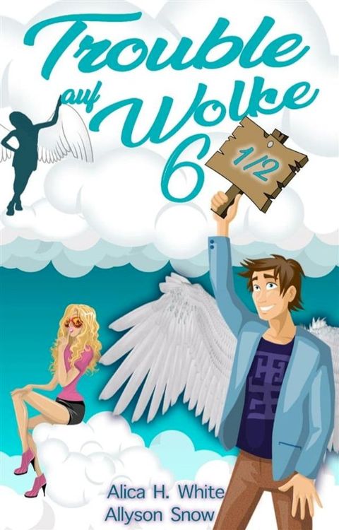 Trouble auf Wolke 6 1/2(Kobo/電子書)