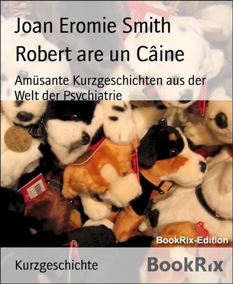 Robert are un Câine(Kobo/電子書)