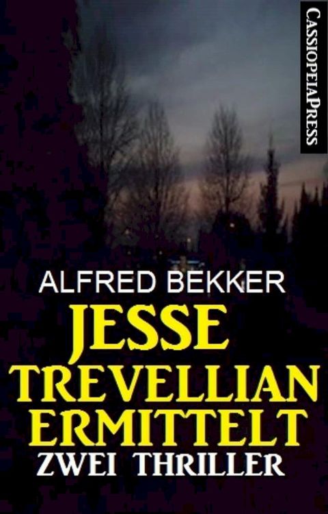 Jesse Trevellian ermittelt: Zwei Thriller(Kobo/電子書)