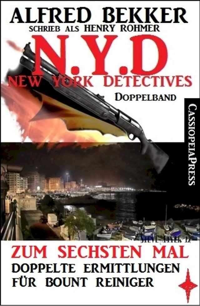  N.Y.D. - Zum sechsten Mal: Doppelte Ermittlungen f&uuml;r Bount Reiniger (New York Detectives Doppelband)(Kobo/電子書)