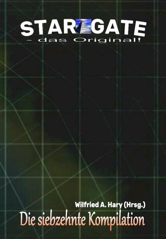  STAR GATE – das Original: Die 17. Kompilation(Kobo/電子書)