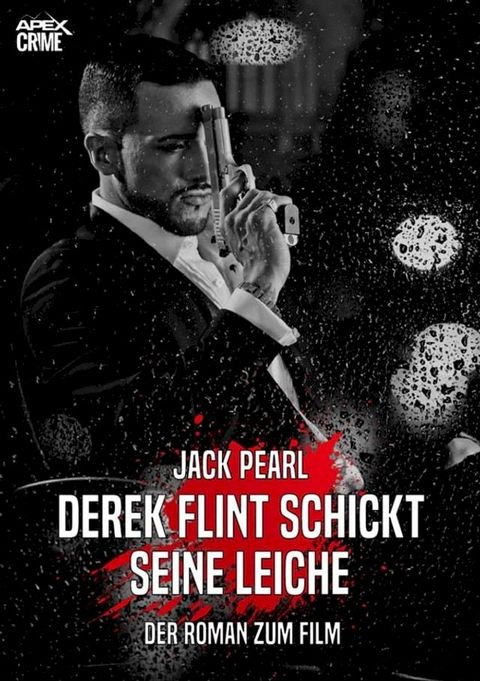 DEREK FLINT SCHICKT SEINE LEICHE(Kobo/電子書)