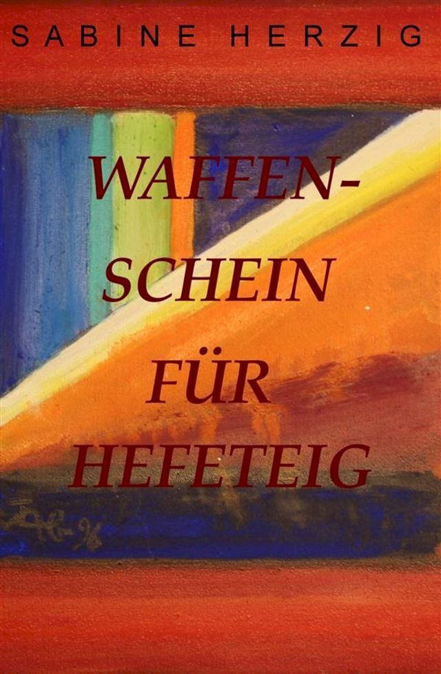  Waffenschein f&uuml;r Hefeteig(Kobo/電子書)