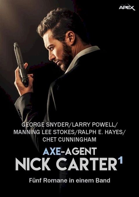 AXE-AGENT NICK CARTER, BAND 1(Kobo/電子書)