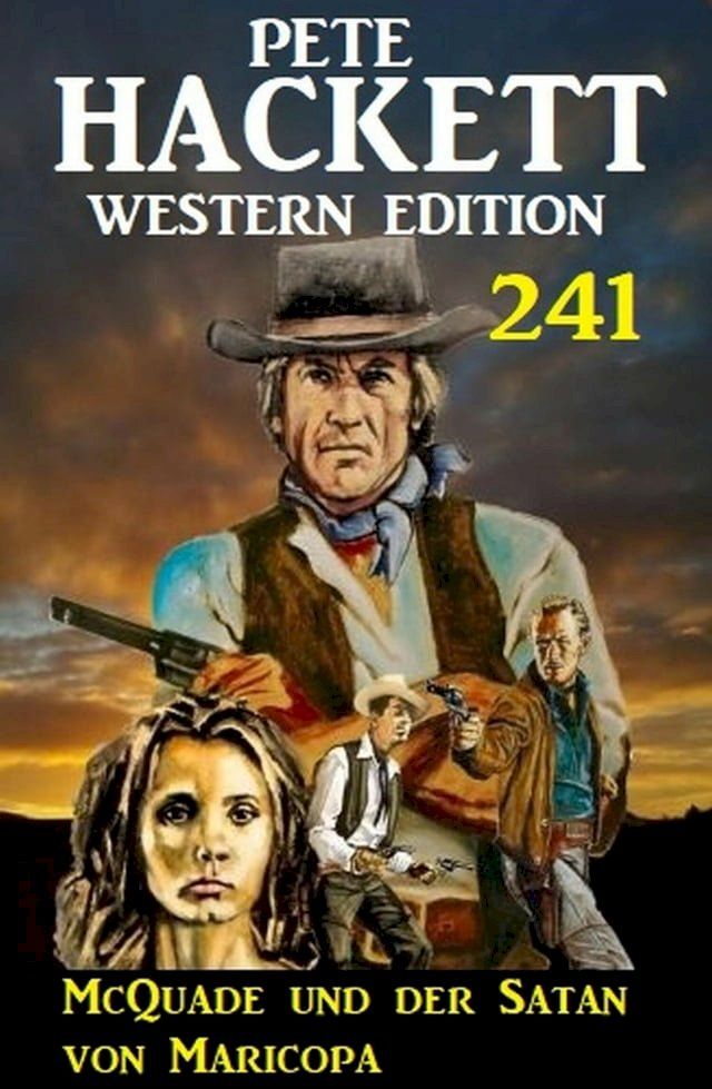  McQuade und der Satan von Maricopa: Pete Hackett Western Edition 241(Kobo/電子書)