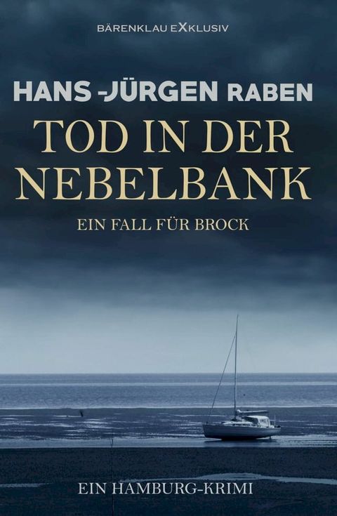 Tod in der Nebelbank - Ein Fall f&uuml;r Brock: Ein Hamburg-Krimi(Kobo/電子書)