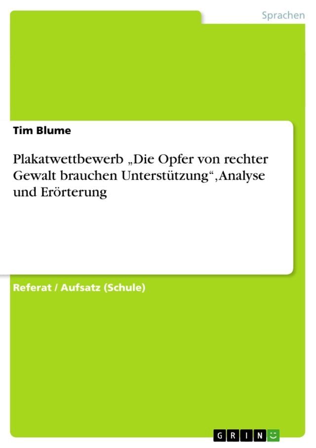  Plakatwettbewerb 'Die Opfer von rechter Gewalt brauchen Unterstützung', Analyse und Erörterung(Kobo/電子書)