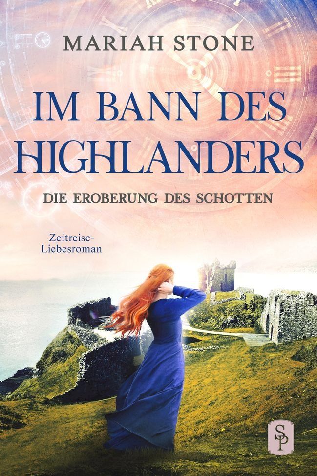  Die Eroberung des Schotten - Neunter Band der Im Bann des Highlanders-Reihe(Kobo/電子書)