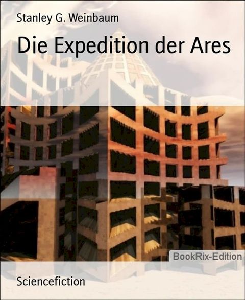 Die Expedition der Ares(Kobo/電子書)