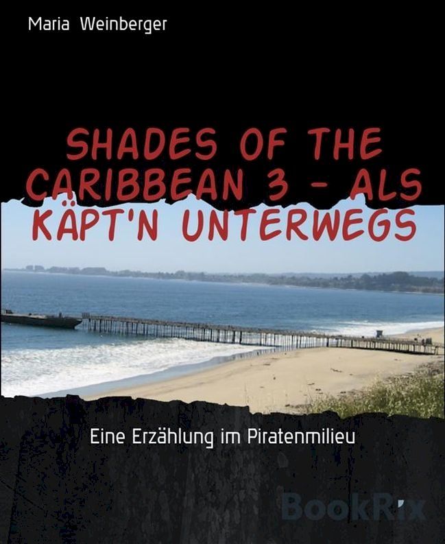  Shades of the Caribbean 3 - Als Käpt'n unterwegs(Kobo/電子書)