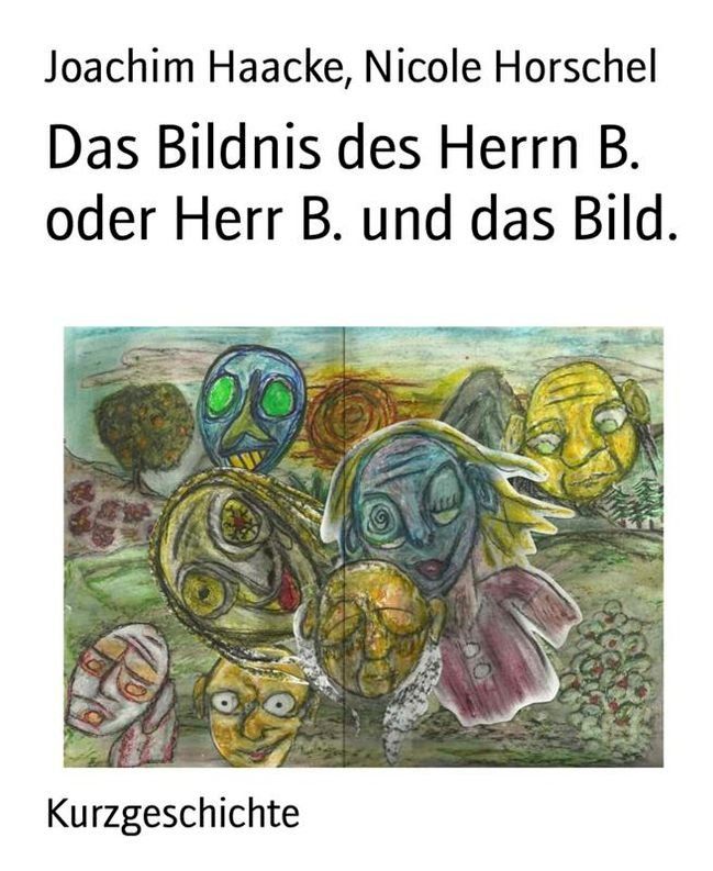  Das Bildnis des Herrn B. oder Herr B. und das Bild.(Kobo/電子書)