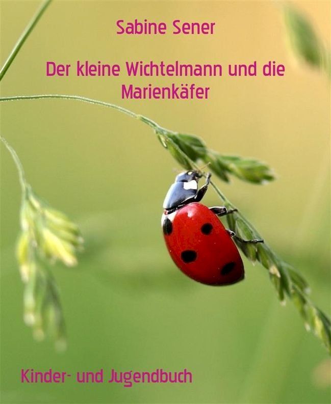  Der kleine Wichtelmann und die Marienk&auml;fer(Kobo/電子書)