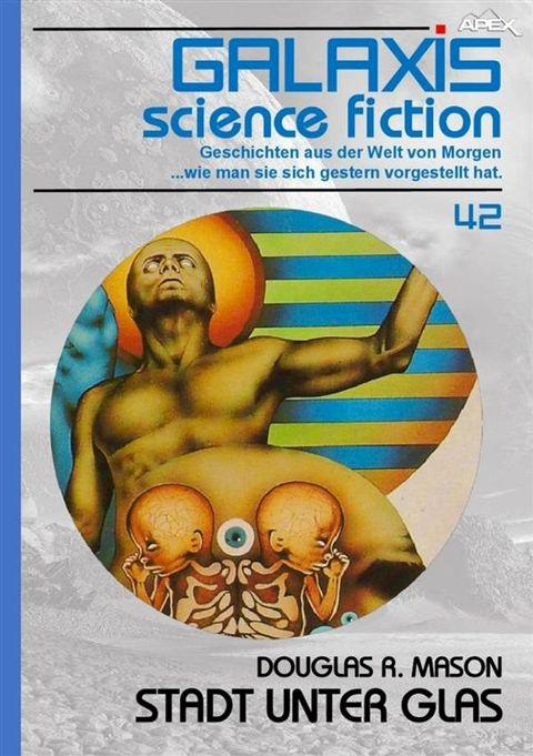 GALAXIS SCIENCE FICTION, Band 42: STADT UNTER GLAS(Kobo/電子書)