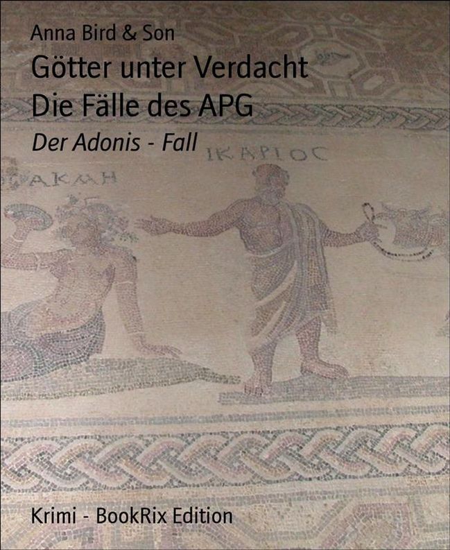  Götter unter Verdacht Die Fälle des APG(Kobo/電子書)