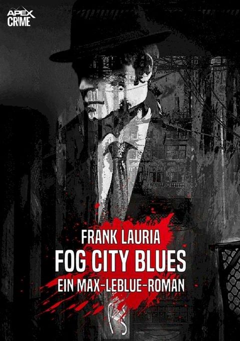 FOG CITY BLUES - Ein Max-LeBlue-Roman(Kobo/電子書)