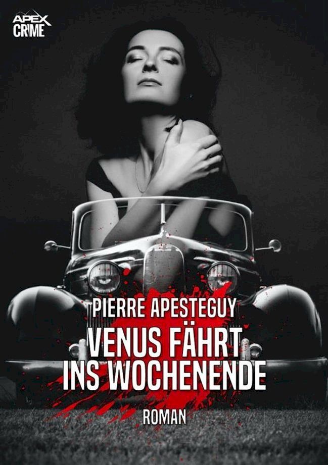  VENUS F&Auml;HRT INS WOCHENENDE(Kobo/電子書)