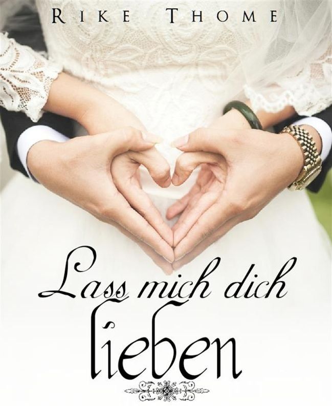  Lass mich dich lieben(Kobo/電子書)