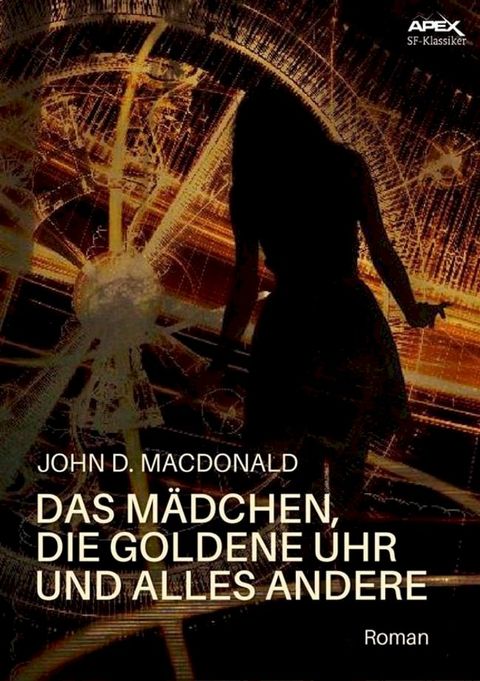 DAS MÄDCHEN, DIE GOLDENE UHR UND ALLES ANDERE(Kobo/電子書)