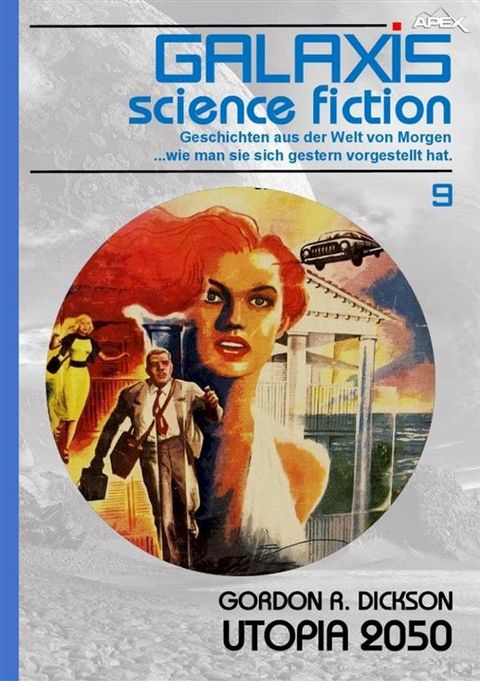 GALAXIS SCIENCE FICTION, Band 9: UTOPIA 2050(Kobo/電子書)