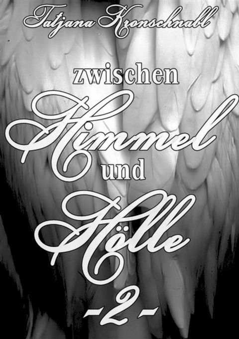 Zwischen Himmel und H&ouml;lle -2-(Kobo/電子書)