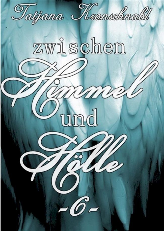  Zwischen Himmel und Hölle -6-(Kobo/電子書)