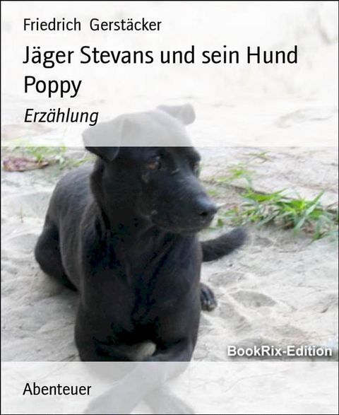 Jäger Stevans und sein Hund Poppy(Kobo/電子書)