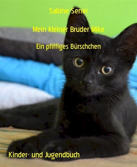 Mein kleiner Bruder Mike(Kobo/電子書)