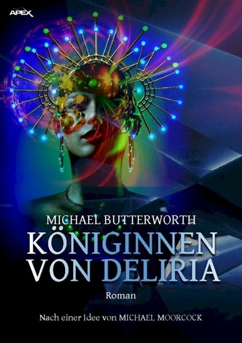 K&Ouml;NIGINNEN VON DELIRIA(Kobo/電子書)