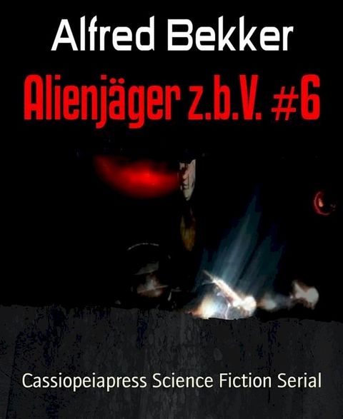 Alienjäger z.b.V. #6(Kobo/電子書)