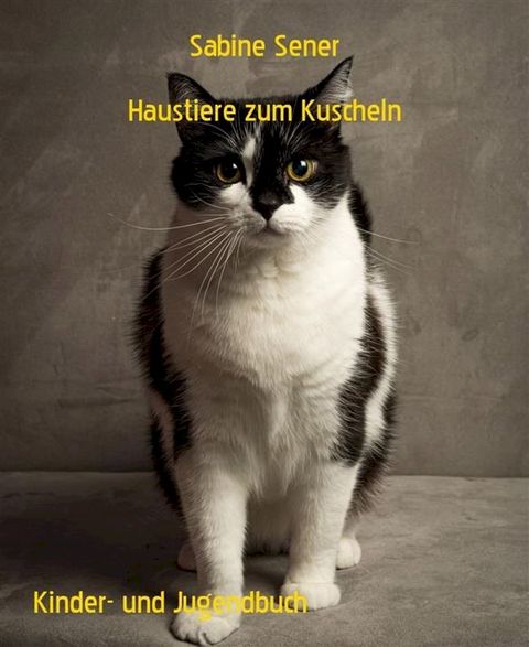 Haustiere zum Kuscheln(Kobo/電子書)