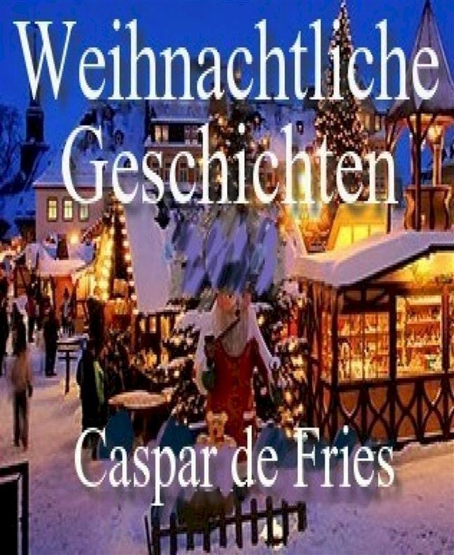  Weihnachtliche Geschichten(Kobo/電子書)