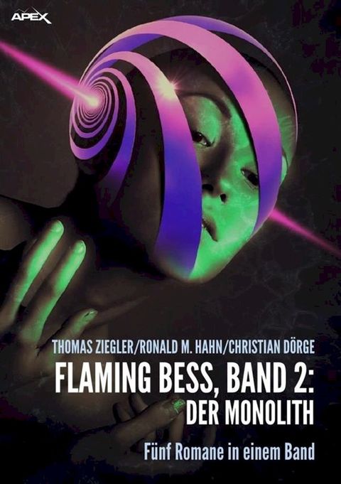 FLAMING BESS, Band 2: DER MONOLITH(Kobo/電子書)