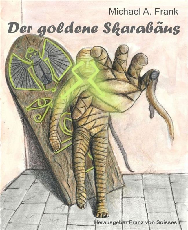  Der goldene Skarab&auml;us(Kobo/電子書)