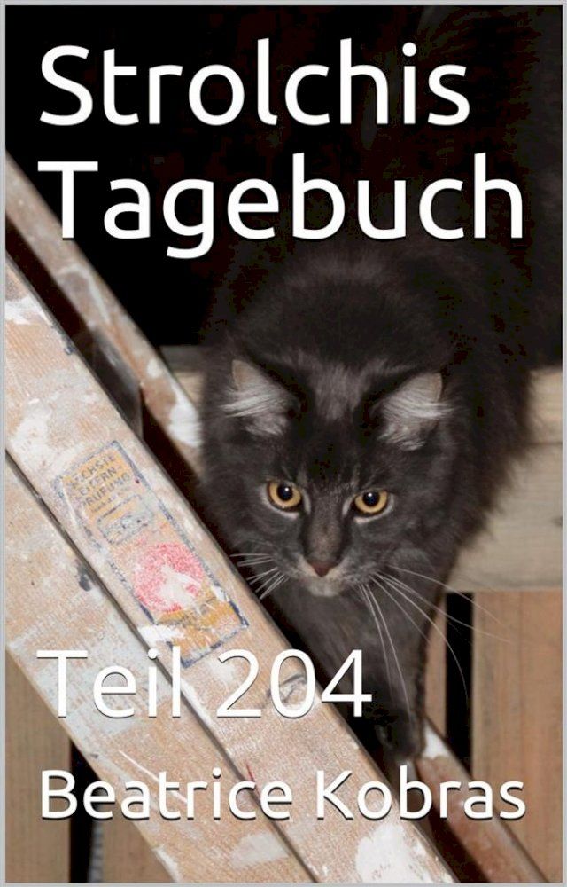  Strolchis Tagebuch - Teil 204(Kobo/電子書)